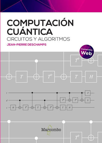 Computación cuántica: circuitos y algoritmos |  Jean-Pierre  Deschamps
