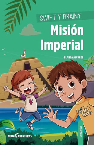 Swift y Brainy. Misión Imperial | Blanca Álvarez