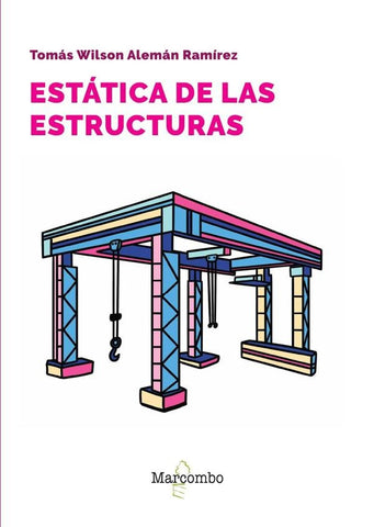 Estática de las estructuras | Alemán Ramírez, WILSON