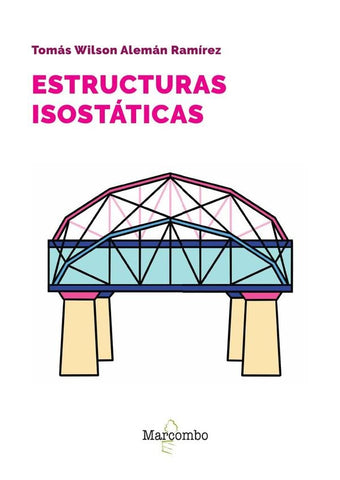 Estructuras isostáticas | WILSON, Alemán Ramírez