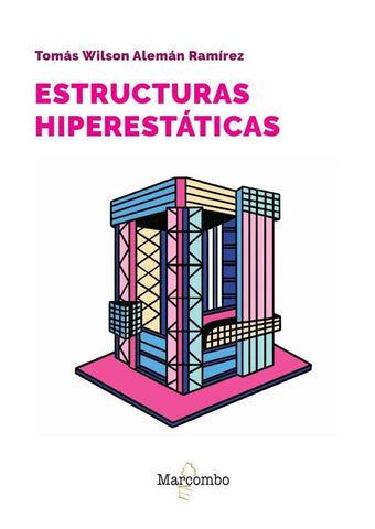 Estructuras hiperestáticas | Alemán Ramírez, WILSON