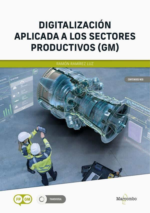 Digitalización aplicada a los sectores productivos (GM) | Ramón Ramírez Luz