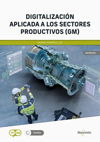 Digitalización aplicada a los sectores productivos (GM) | Ramón Ramírez Luz