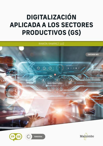 Digitalización aplicada a los sectores productivos (GS) | Ramón Ramírez Luz