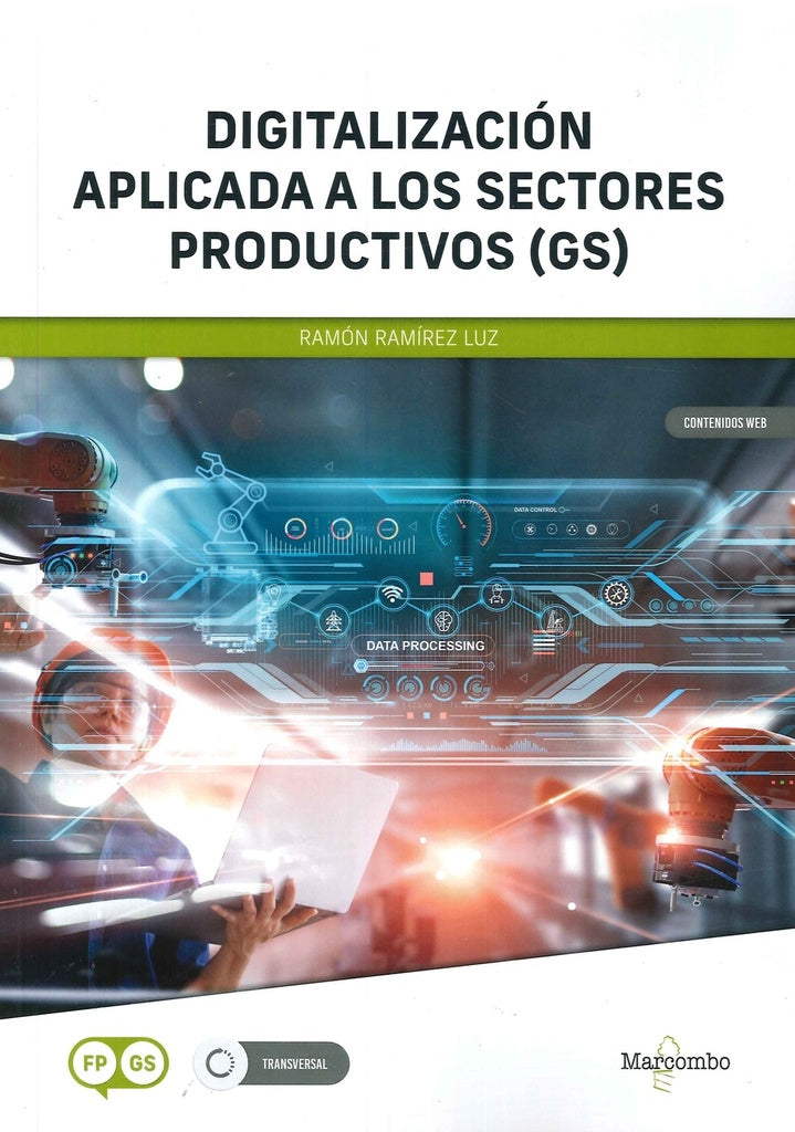 Digitalización aplicada a los sectores productivos (GS) | Ramón Ramírez Luz