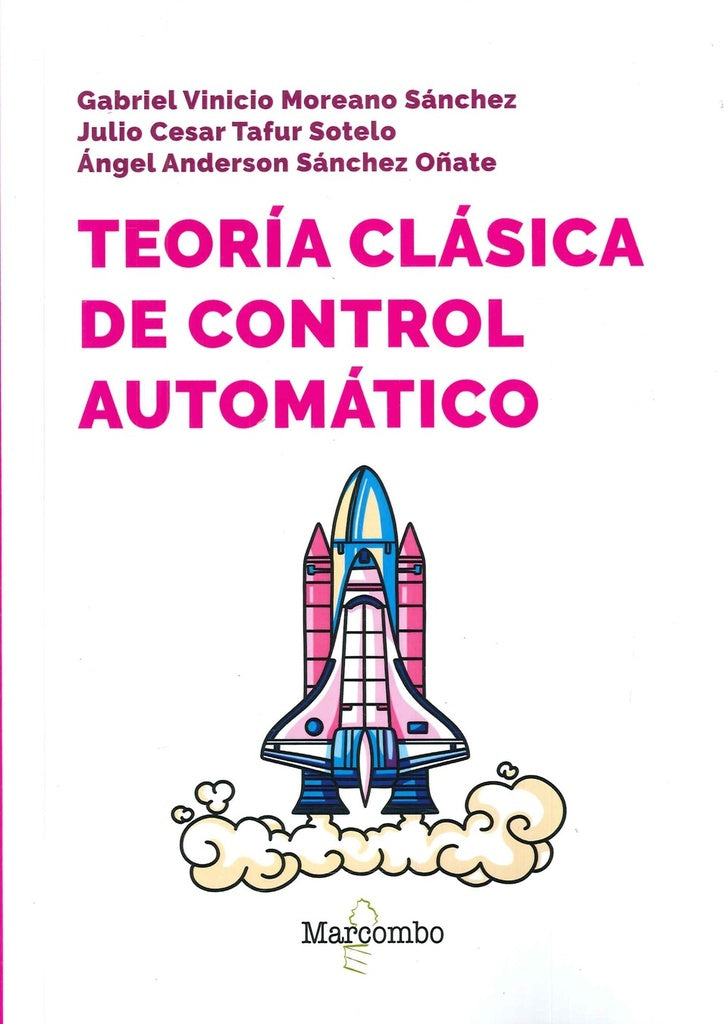 Teoría clásica de control automático | Sánchez Oñate,  Moreano Sánchez y otros