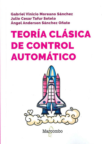 Teoría clásica de control automático | Sánchez Oñate,  Moreano Sánchez y otros
