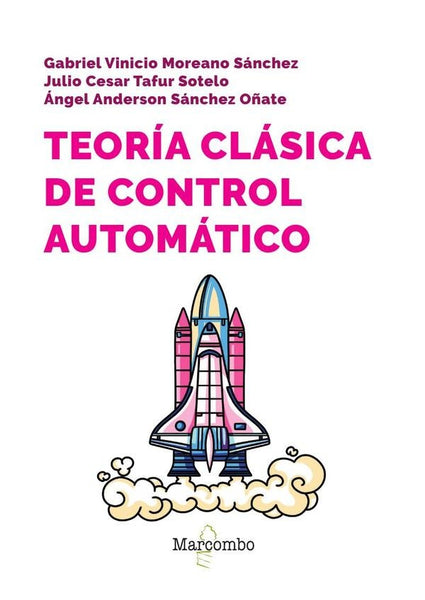 Teoría clásica de control automático | Tafur Sotelo,  Moreano Sánchez y otros