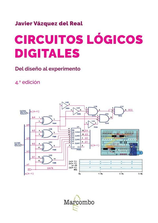 Circuitos lógicos digitales 4ed | Javier  Vázquez del Real