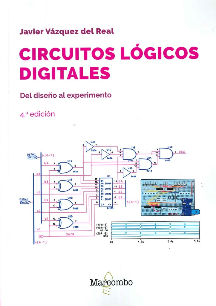 Circuitos lógicos digitales 4ed | Javier  Vázquez del Real
