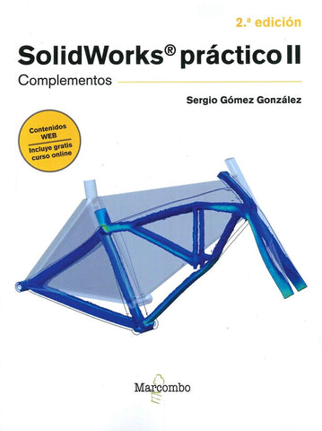 SolidWorks práctico II - 2.ª edición | Sergio Gómez González