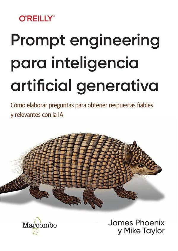 Prompt engineering para inteligencia artificial generativa | Phoenix, Taylor