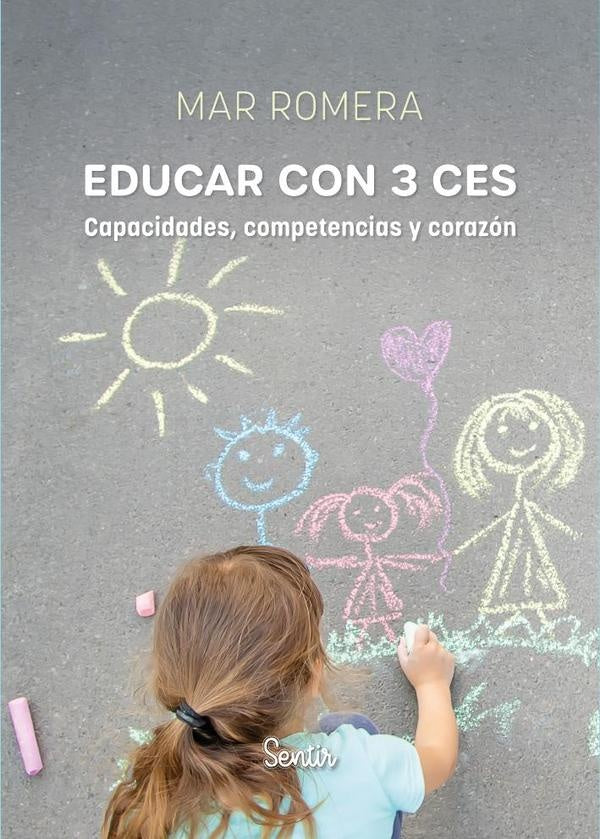 Educar con 3 ces: capacidades, competencias y corazón | Mar Romera