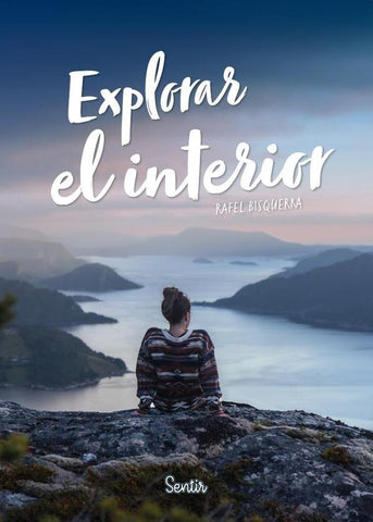 Explorar el interior | Rafel Bisquerra