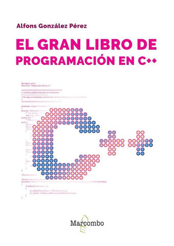 El gran libro de programación en C++ | Alfons González Pérez