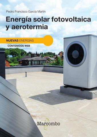 Energía solar fotovoltaica y aerotermia | Pedro Francisco  García Martín