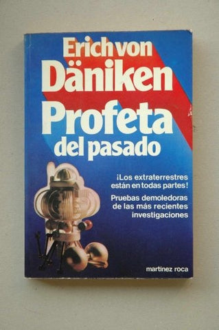 PROFETA DEL PASADO..* | Erich Von Daniken