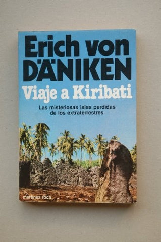 VIAJE A KIRIBATI.. | Erich Von Daniken