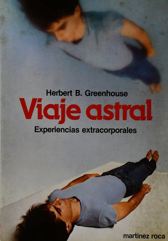 VIAJE ASTRAL.. | HERBERT B. GREENHOUSE