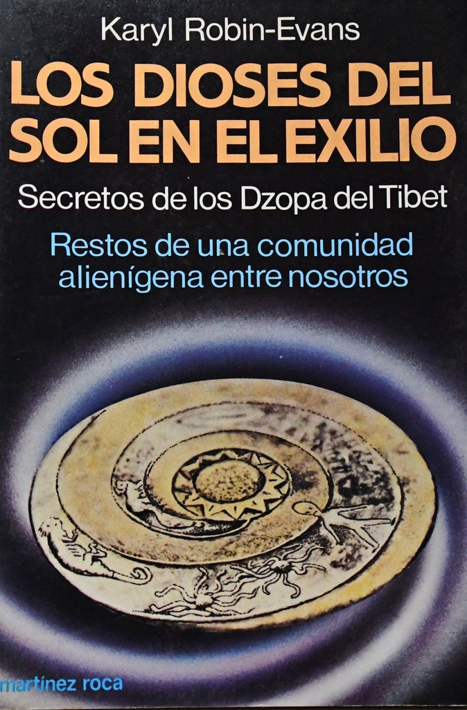 LOS DIOSES DEL SOL EN EL EXILIO.. | KARYL ROBIN-EVANS