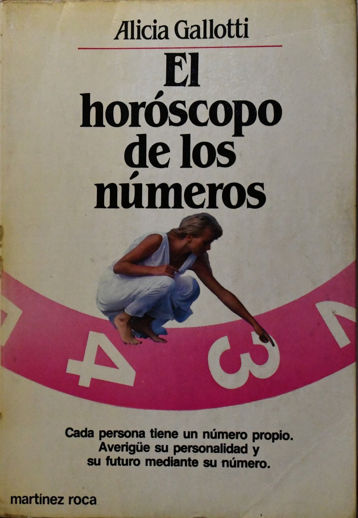 EL HORÓSCOPO DE LOS NÚMEROS .. | Alicia Gallotti