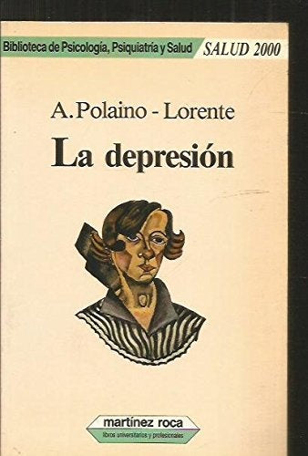 La depresion | Aquilino Polaino-Lorente