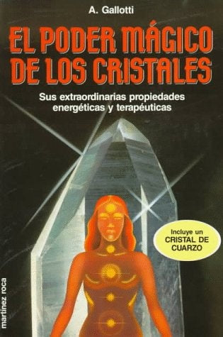 EL PODER MÁGICO DE LOS CRISTALES.. | Alicia Gallotti Durante