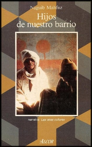 HIJOS DE NUESTRO BARRIO.. | Naguib Mahfuz
