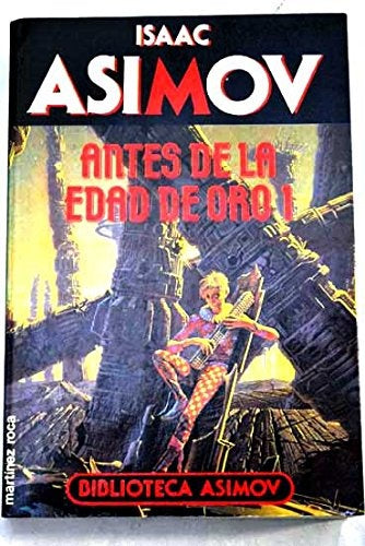ANTES DE LA EDAD DE ORO 1 | Isaac Asimov