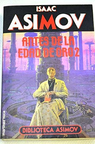 Antes de la edad de oro 2 | Isaac Asimov