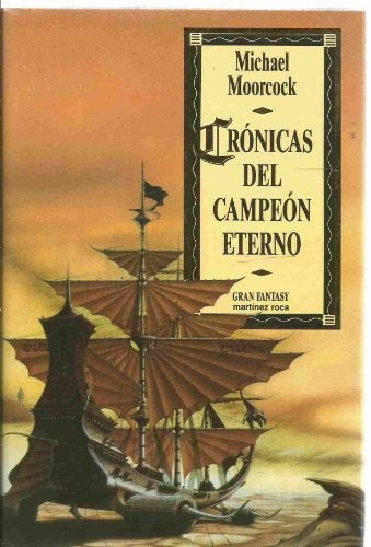 CRONICAS DEL CAMPEON ETERNO  | Michael Moorcock
