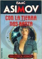 Con la tierra nos basta | Isaac Asimov