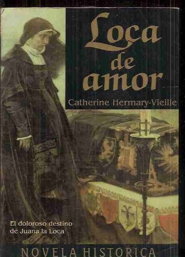 LOCA DE AMOR | Catherine  Hermary - Vieille