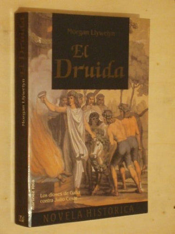 EL DRUIDA | Morgan Llywelyn