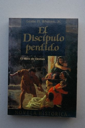 El discipulo perdido | Leslie H Whitten