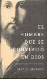 El hombre que se convirtio en dios | Gerald Messadie