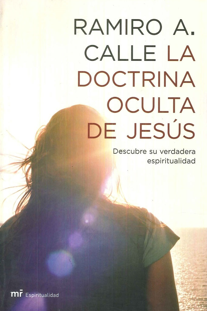 LA DOCTRINA OCULTA DE JESÃS | RamiroA Calle