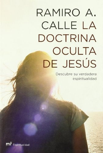 LA DOCTRINA OCULTA DE JESÃS | RamiroA Calle