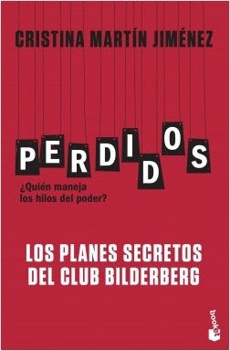 PERDIDOS LOS PLANES SECRETOS DEL CLUB BILDERBERG.. | CRISTINA MARTIN JIMENEZ