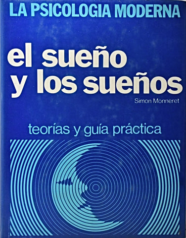 EL SUEÑO Y LOS SUEÑOS.. | SIMON  MONNERET