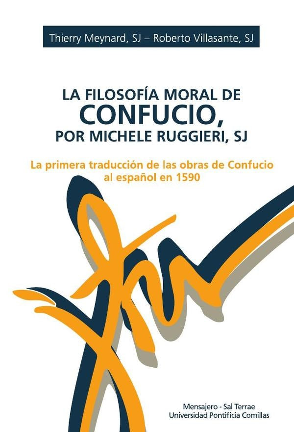 La filosofía moral de Confucio, por Michele Ruggieri, SJ | Meynard, Villasante
