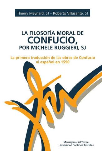La filosofía moral de Confucio, por Michele Ruggieri, SJ | Meynard, Villasante