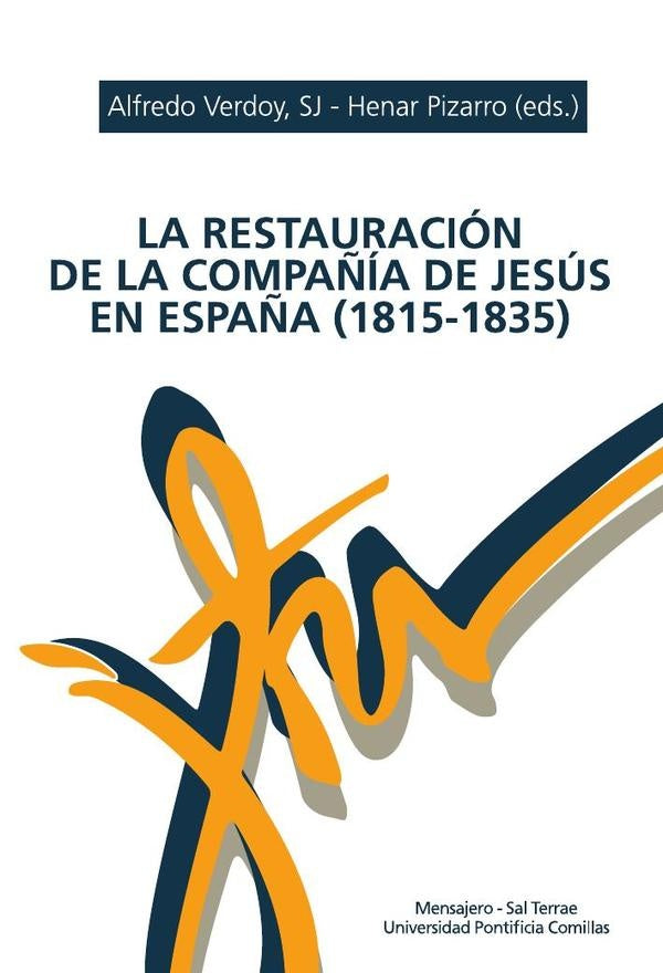 La Restauración de la Compañía de Jesús en España (1815-1835) | Verdoy, Pizarro