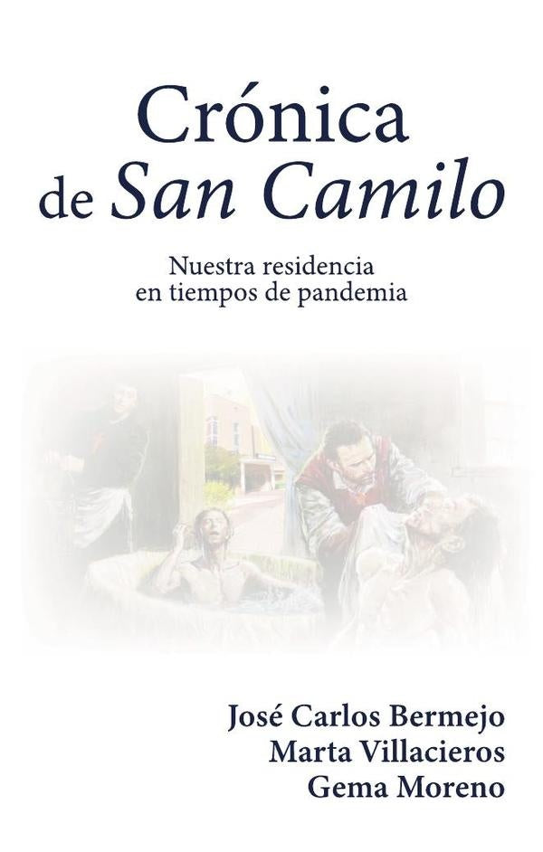 Crónica de San Camilo | Bermejo, Villacieros y otros