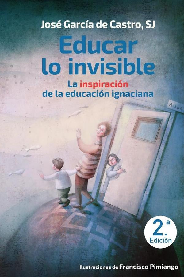 Educar lo invisible | José García de Castro