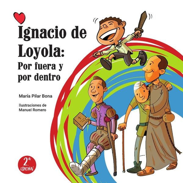 Ignacio de Loyola: Por fuera y por dentro | María Pilar Bona - Manuel Romero