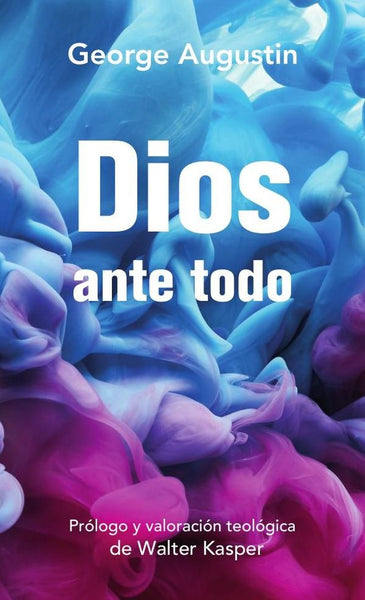 Dios ante todo | Augustin George