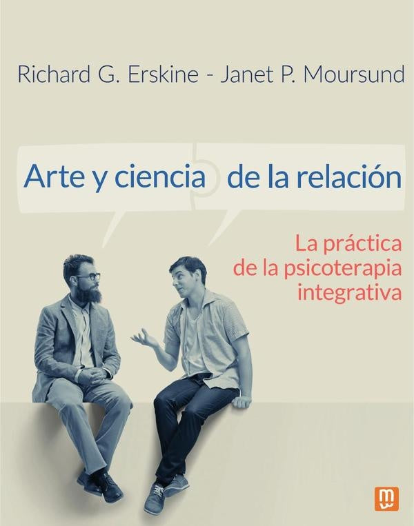 Arte y ciencia de la relación | Erskine, Moursund