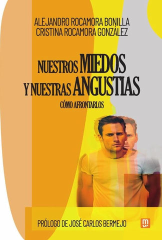 Nuestros miedos y nuestras angustias | Rocamora Bonilla, Rocamora González