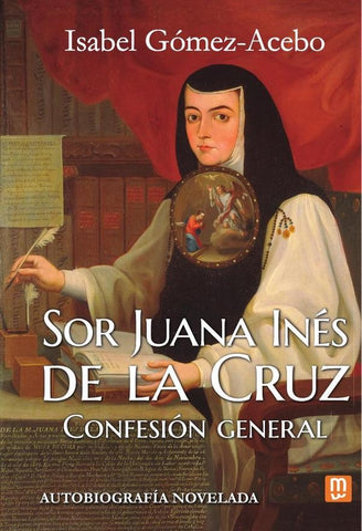 Sor Juana Inés de la Cruz | Gómez-Acebo, Isabel Gómez Acebo